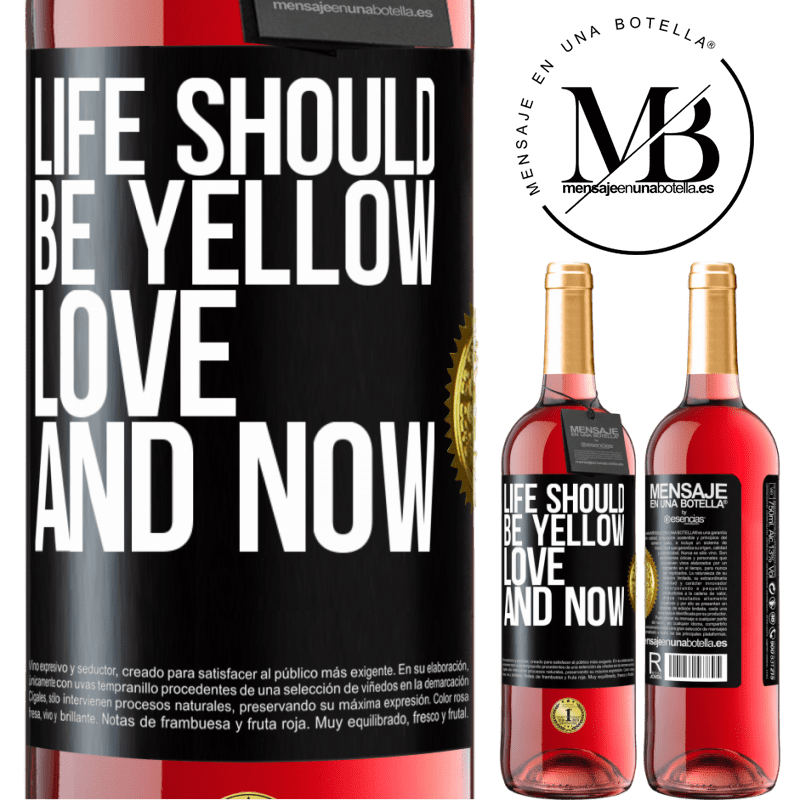 24,95 € Free Shipping | Rosé Wine ROSÉ Edition Life should be yellow. Love and now Black Label. Customizable label Young wine Harvest 2021 Tempranillo