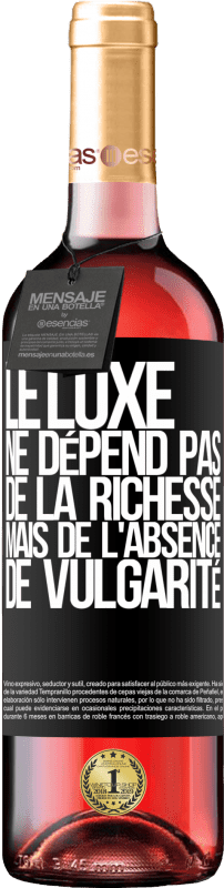 Envoi gratuit | Vin rosé Édition ROSÉ Le luxe ne dépend pas de la richesse, mais de l'absence de vulgarité Étiquette Noire. Étiquette personnalisable Vin jeune Récolte 2023 Tempranillo