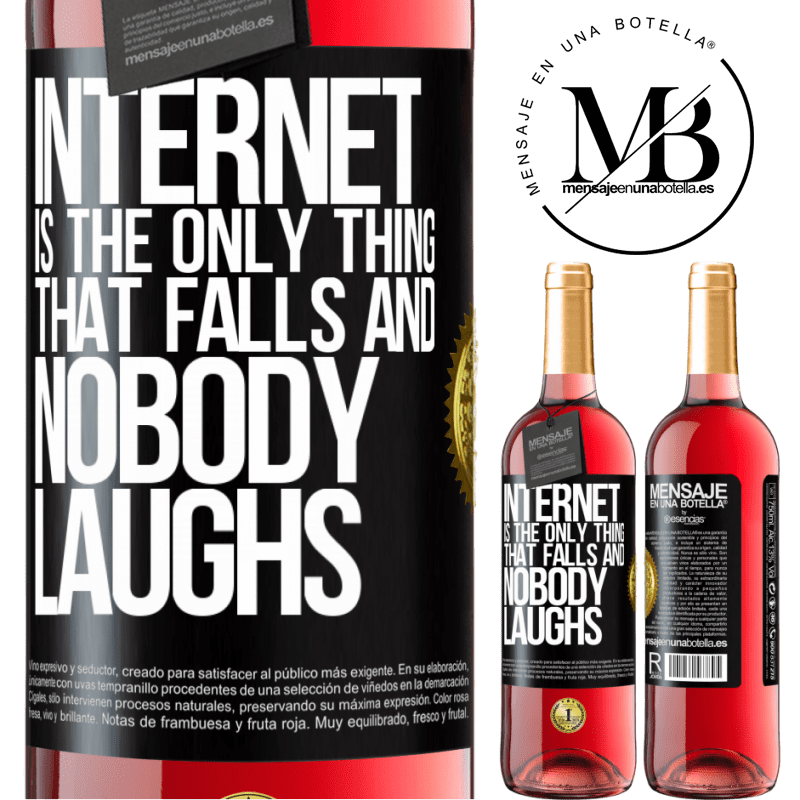 29,95 € Free Shipping | Rosé Wine ROSÉ Edition Internet is the only thing that falls and nobody laughs Black Label. Customizable label Young wine Harvest 2022 Tempranillo