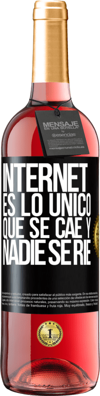 29,95 € Envío gratis | Vino Rosado Edición ROSÉ Internet es lo único que se cae y nadie se ríe Etiqueta Negra. Etiqueta personalizable Vino joven Cosecha 2025 Tempranillo