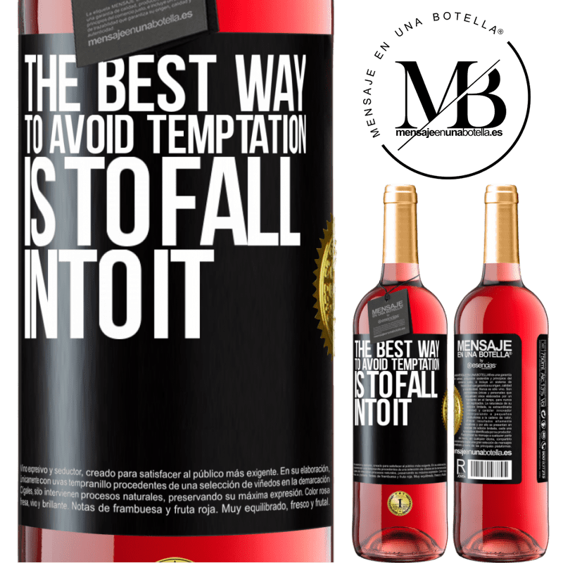 29,95 € Free Shipping | Rosé Wine ROSÉ Edition The best way to avoid temptation is to fall into it Black Label. Customizable label Young wine Harvest 2022 Tempranillo