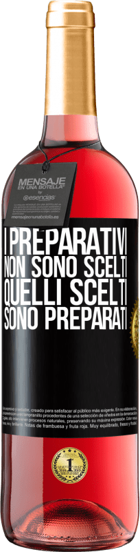 Spedizione Gratuita | Vino rosato Edizione ROSÉ I preparativi non sono scelti, quelli scelti sono preparati Etichetta Nera. Etichetta personalizzabile Vino giovane Raccogliere 2023 Tempranillo