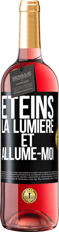 29,95 € | Vin rosé Édition ROSÉ Éteins la lumière et allume-moi Étiquette Noire. Étiquette personnalisable Vin jeune Récolte 2024 Tempranillo