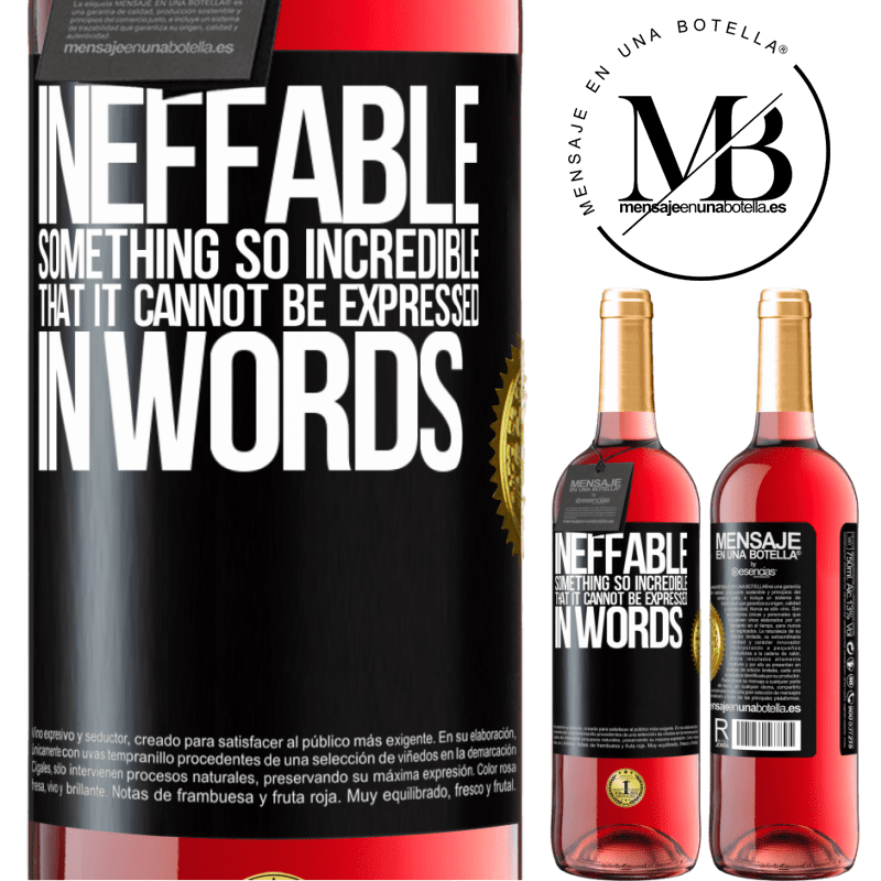 29,95 € Free Shipping | Rosé Wine ROSÉ Edition Ineffable. Something so incredible that it cannot be expressed in words Black Label. Customizable label Young wine Harvest 2021 Tempranillo