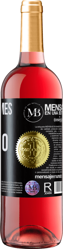 «No le llames sueño, llámalo plan» Edición ROSÉ