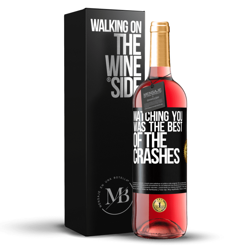29,95 € Free Shipping | Rosé Wine ROSÉ Edition Matching you was the best of the crashes Black Label. Customizable label Young wine Harvest 2024 Tempranillo