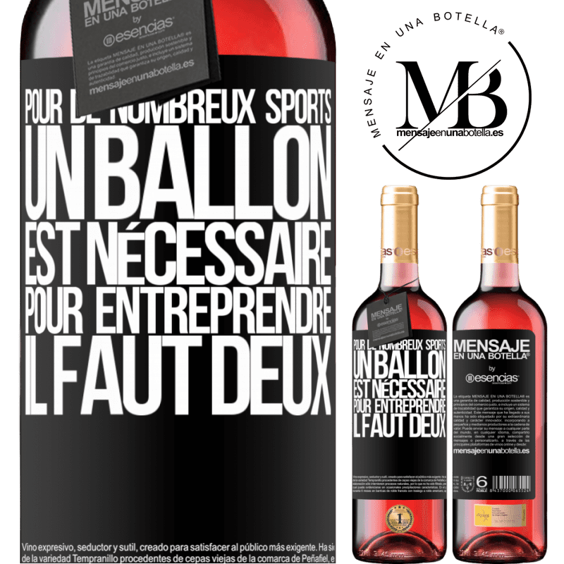 «Pour de nombreux sports, un ballon est nécessaire. Pour entreprendre, il faut deux» Édition ROSÉ