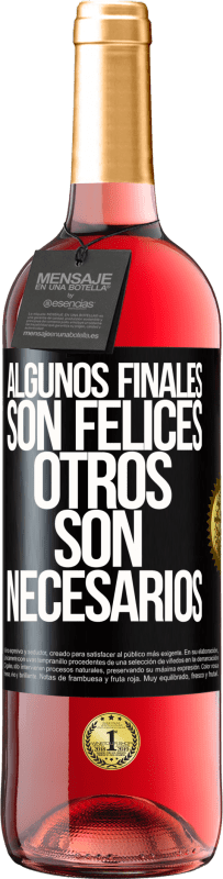 «Algunos finales son felices. Otros son necesarios» Edición ROSÉ