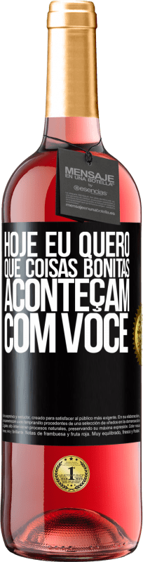 29,95 € | Vinho rosé Edição ROSÉ Hoje eu quero que coisas bonitas aconteçam com você Etiqueta Preta. Etiqueta personalizável Vinho jovem Colheita 2025 Tempranillo
