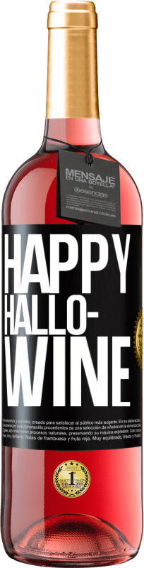 29,95 € Spedizione Gratuita | Vino rosato Edizione ROSÉ Happy Hallo-Wine Etichetta Nera. Etichetta personalizzabile Vino giovane Raccogliere 2025 Tempranillo
