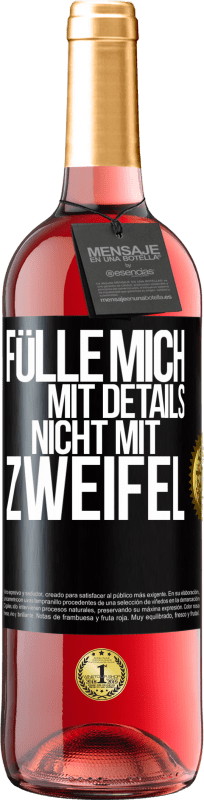 29,95 € | Roséwein ROSÉ Ausgabe Fülle mich mit Details, nicht mit Zweifel Schwarzes Etikett. Anpassbares Etikett Junger Wein Ernte 2023 Tempranillo