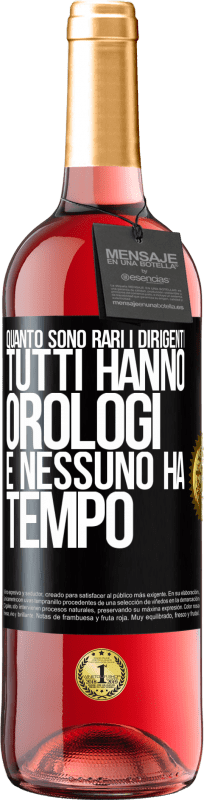 29,95 € Spedizione Gratuita | Vino rosato Edizione ROSÉ Quanto sono rari i dirigenti. Tutti hanno orologi e nessuno ha tempo Etichetta Nera. Etichetta personalizzabile Vino giovane Raccogliere 2025 Tempranillo