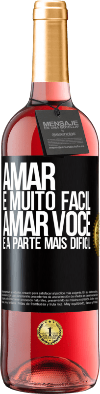 29,95 € Envio grátis | Vinho rosé Edição ROSÉ Amar é muito fácil, amar você é a parte mais difícil Etiqueta Preta. Etiqueta personalizável Vinho jovem Colheita 2024 Tempranillo