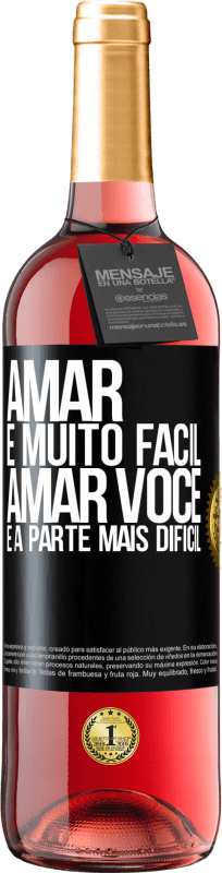 29,95 € Envio grátis | Vinho rosé Edição ROSÉ Amar é muito fácil, amar você é a parte mais difícil Etiqueta Preta. Etiqueta personalizável Vinho jovem Colheita 2025 Tempranillo