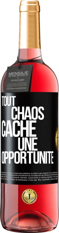 29,95 € | Vin rosé Édition ROSÉ Tout chaos cache une opportunité Étiquette Noire. Étiquette personnalisable Vin jeune Récolte 2024 Tempranillo