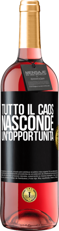 29,95 € Spedizione Gratuita | Vino rosato Edizione ROSÉ Tutto il caos nasconde un'opportunità Etichetta Nera. Etichetta personalizzabile Vino giovane Raccogliere 2025 Tempranillo