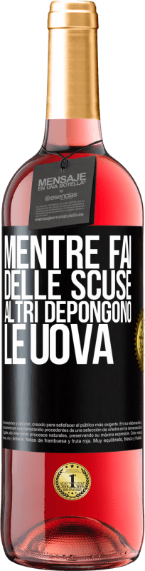 29,95 € Spedizione Gratuita | Vino rosato Edizione ROSÉ Mentre fai delle scuse, altri depongono le uova Etichetta Nera. Etichetta personalizzabile Vino giovane Raccogliere 2025 Tempranillo