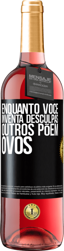 29,95 € | Vinho rosé Edição ROSÉ Enquanto você inventa desculpas, outros põem ovos Etiqueta Preta. Etiqueta personalizável Vinho jovem Colheita 2024 Tempranillo