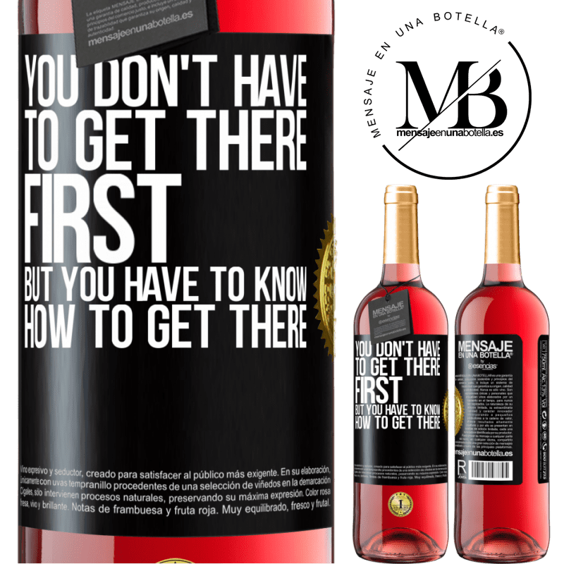 29,95 € Free Shipping | Rosé Wine ROSÉ Edition You don't have to get there first, but you have to know how to get there Black Label. Customizable label Young wine Harvest 2022 Tempranillo