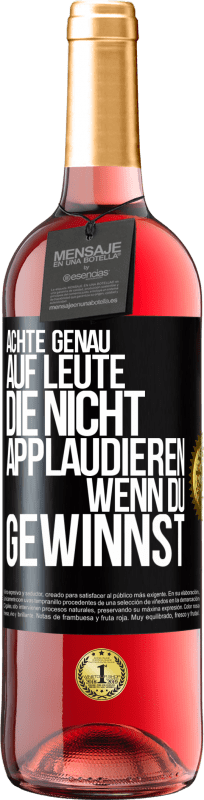 29,95 € Kostenloser Versand | Roséwein ROSÉ Ausgabe Achte genau auf Leute, die nicht applaudieren, wenn du gewinnst Schwarzes Etikett. Anpassbares Etikett Junger Wein Ernte 2024 Tempranillo