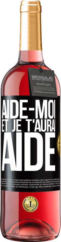 29,95 € | Vin rosé Édition ROSÉ Aide-moi et je t'aurai aidé Étiquette Noire. Étiquette personnalisable Vin jeune Récolte 2023 Tempranillo