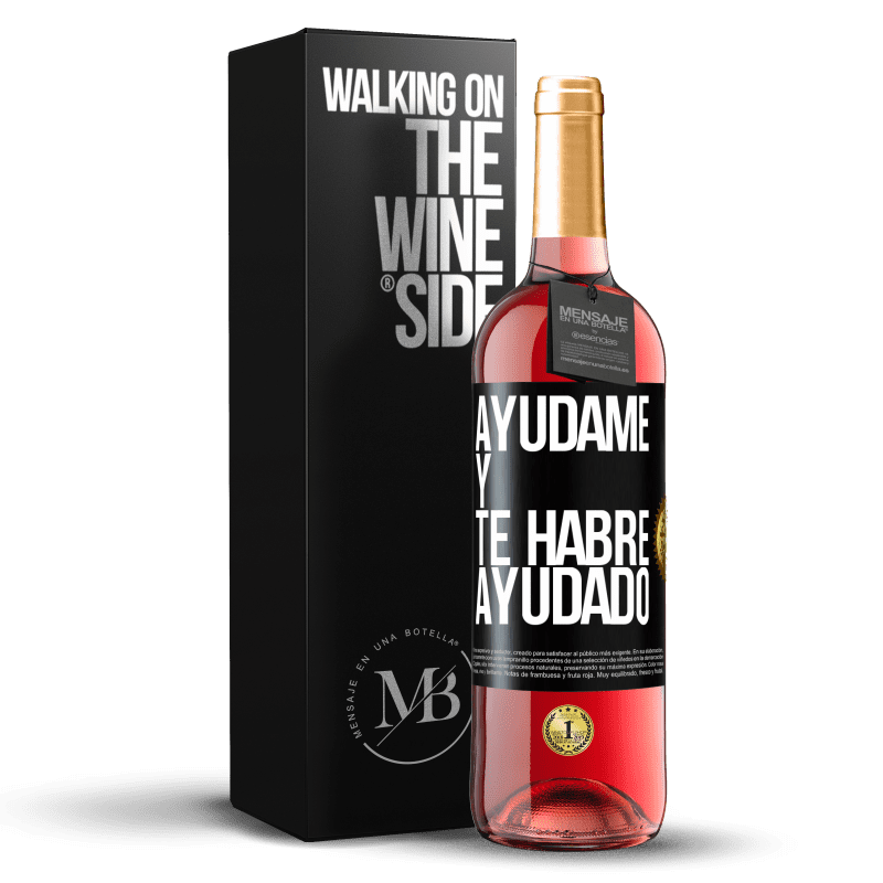 29,95 € Envío gratis | Vino Rosado Edición ROSÉ Ayúdame y te habré ayudado Etiqueta Negra. Etiqueta personalizable Vino joven Cosecha 2024 Tempranillo