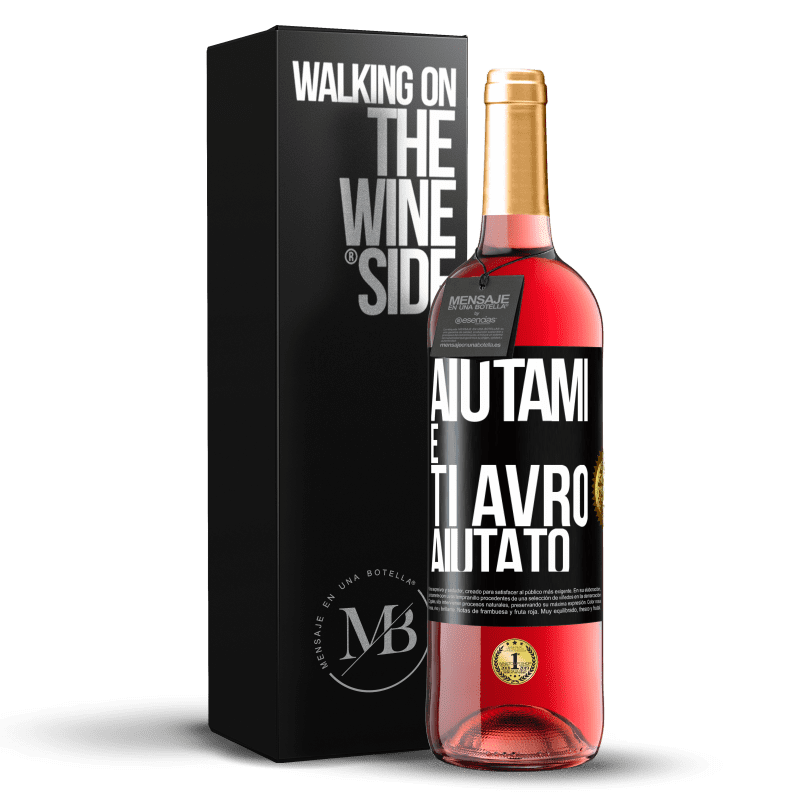 29,95 € Spedizione Gratuita | Vino rosato Edizione ROSÉ Aiutami e ti avrò aiutato Etichetta Nera. Etichetta personalizzabile Vino giovane Raccogliere 2024 Tempranillo