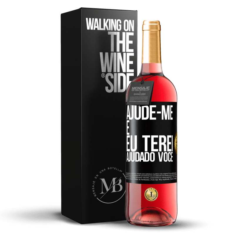 29,95 € Envio grátis | Vinho rosé Edição ROSÉ Ajude-me e eu terei ajudado você Etiqueta Preta. Etiqueta personalizável Vinho jovem Colheita 2024 Tempranillo