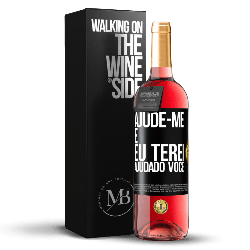 29,95 € Envio grátis | Vinho rosé Edição ROSÉ Ajude-me e eu terei ajudado você Etiqueta Preta. Etiqueta personalizável Vinho jovem Colheita 2025 Tempranillo