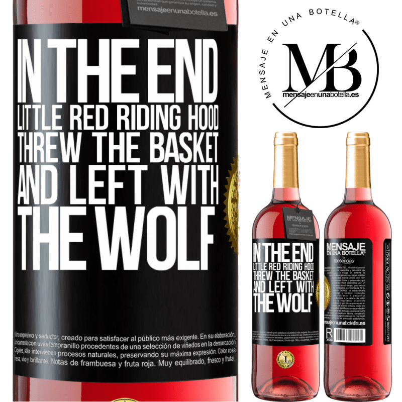 24,95 € Free Shipping | Rosé Wine ROSÉ Edition In the end, Little Red Riding Hood threw the basket and left with the wolf Black Label. Customizable label Young wine Harvest 2021 Tempranillo