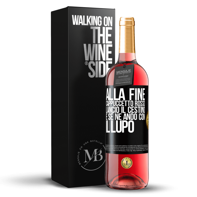 29,95 € Spedizione Gratuita | Vino rosato Edizione ROSÉ Alla fine, Cappuccetto Rosso lanciò il cestino e se ne andò con il lupo Etichetta Nera. Etichetta personalizzabile Vino giovane Raccogliere 2024 Tempranillo