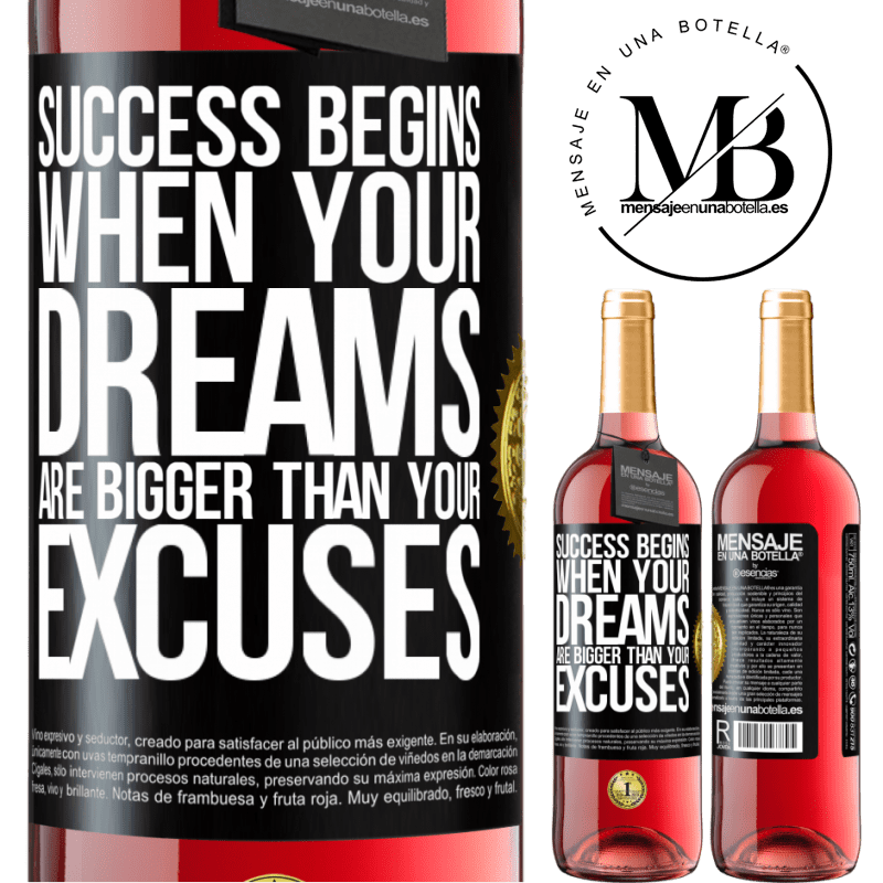 29,95 € Free Shipping | Rosé Wine ROSÉ Edition Success begins when your dreams are bigger than your excuses Black Label. Customizable label Young wine Harvest 2022 Tempranillo