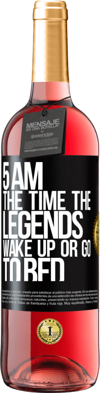 29,95 € | Rosé Wine ROSÉ Edition 5 AM. The time the legends wake up or go to bed Black Label. Customizable label Young wine Harvest 2023 Tempranillo