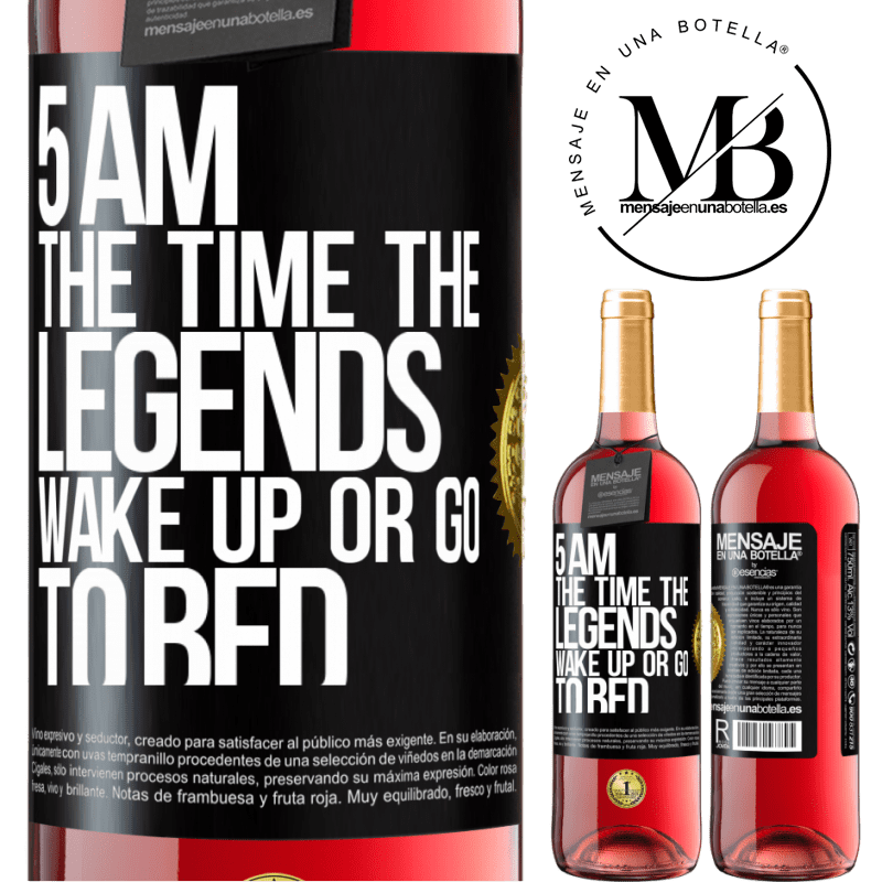24,95 € Free Shipping | Rosé Wine ROSÉ Edition 5 AM. The time the legends wake up or go to bed Black Label. Customizable label Young wine Harvest 2021 Tempranillo