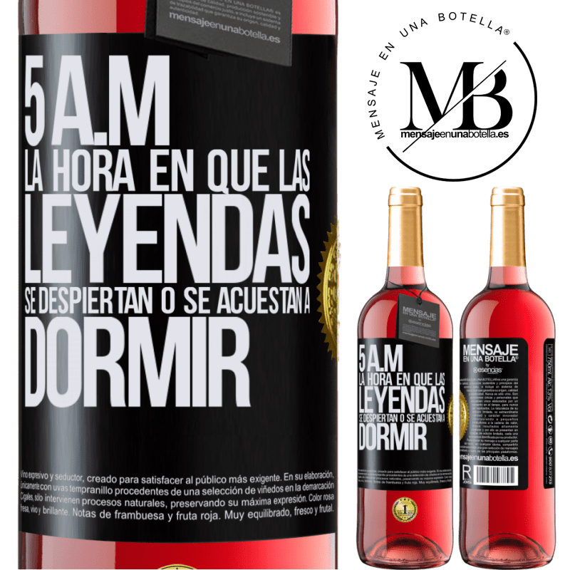 29,95 € Envío gratis | Vino Rosado Edición ROSÉ 5 A.M. La hora en que las leyendas se despiertan o se acuestan a dormir Etiqueta Negra. Etiqueta personalizable Vino joven Cosecha 2024 Tempranillo