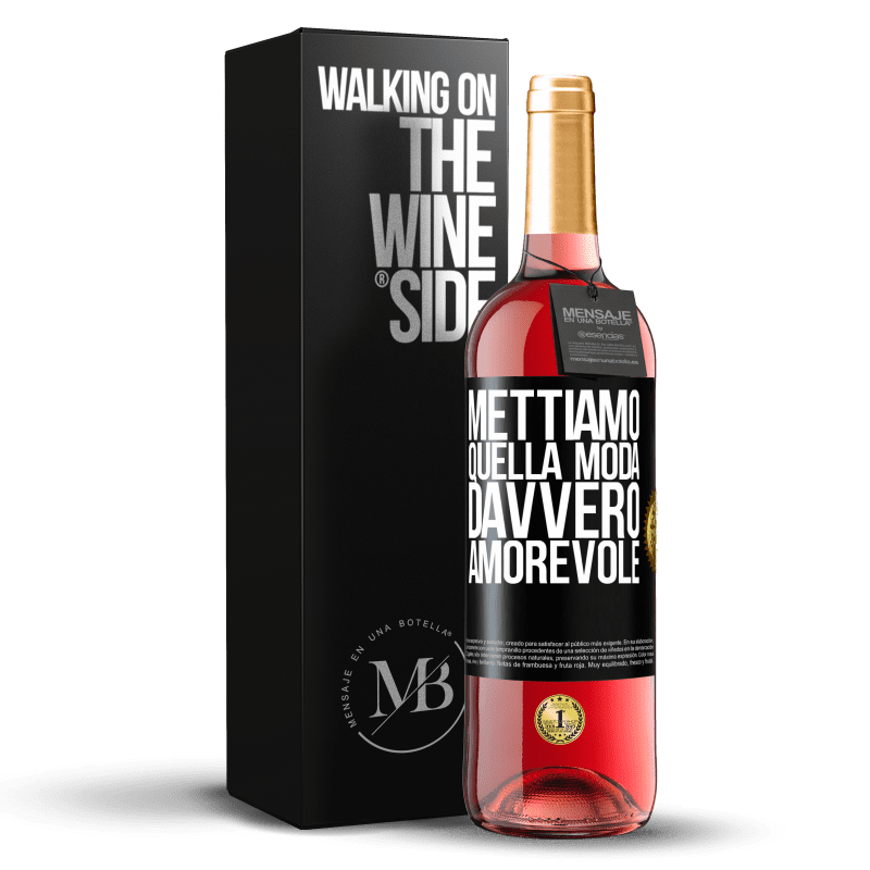 29,95 € Spedizione Gratuita | Vino rosato Edizione ROSÉ Mettiamo quella moda davvero amorevole Etichetta Nera. Etichetta personalizzabile Vino giovane Raccogliere 2025 Tempranillo