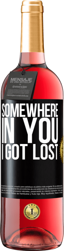 29,95 € Free Shipping | Rosé Wine ROSÉ Edition Somewhere in you I got lost Black Label. Customizable label Young wine Harvest 2023 Tempranillo