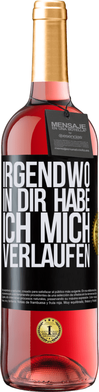 29,95 € | Roséwein ROSÉ Ausgabe Irgendwo in dir habe ich mich verlaufen Schwarzes Etikett. Anpassbares Etikett Junger Wein Ernte 2023 Tempranillo