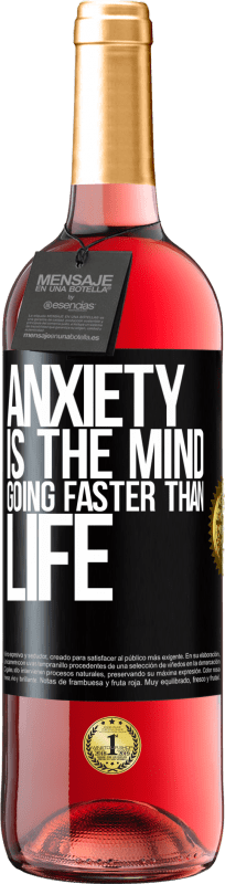 29,95 € | Rosé Wine ROSÉ Edition Anxiety is the mind going faster than life Black Label. Customizable label Young wine Harvest 2023 Tempranillo