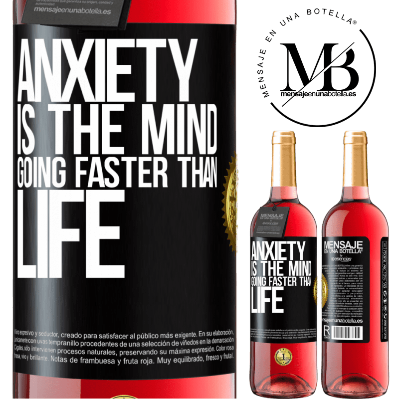 24,95 € Free Shipping | Rosé Wine ROSÉ Edition Anxiety is the mind going faster than life Black Label. Customizable label Young wine Harvest 2021 Tempranillo