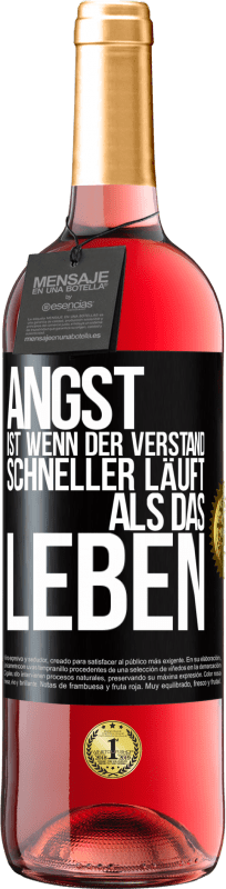 29,95 € | Roséwein ROSÉ Ausgabe Angst ist wenn der Verstand schneller läuft als das Leben Schwarzes Etikett. Anpassbares Etikett Junger Wein Ernte 2024 Tempranillo