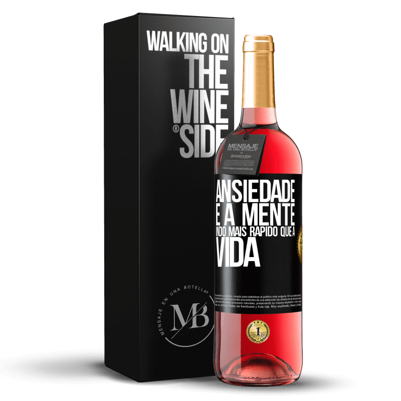 29,95 € Envio grátis | Vinho rosé Edição ROSÉ Ansiedade é a mente indo mais rápido que a vida Etiqueta Preta. Etiqueta personalizável Vinho jovem Colheita 2025 Tempranillo