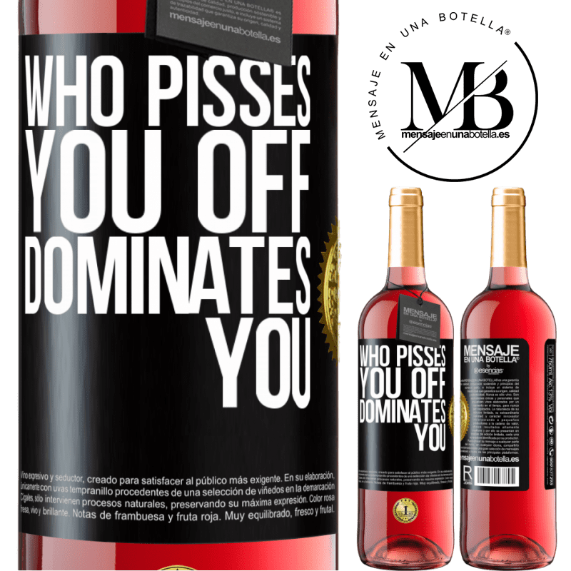 24,95 € Free Shipping | Rosé Wine ROSÉ Edition Who pisses you off, dominates you Black Label. Customizable label Young wine Harvest 2021 Tempranillo