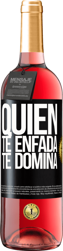 29,95 € | Vino Rosado Edición ROSÉ Quien te enfada, te domina Etiqueta Negra. Etiqueta personalizable Vino joven Cosecha 2023 Tempranillo