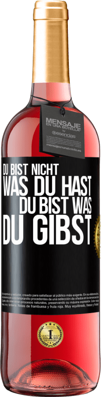 29,95 € | Roséwein ROSÉ Ausgabe Du bist nicht, was du hast, Du bist, was du gibst Schwarzes Etikett. Anpassbares Etikett Junger Wein Ernte 2024 Tempranillo