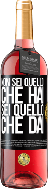 Spedizione Gratuita | Vino rosato Edizione ROSÉ Non sei quello che hai. Sei quello che dai Etichetta Nera. Etichetta personalizzabile Vino giovane Raccogliere 2023 Tempranillo