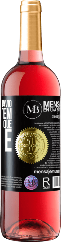 «Não é sobre o navio que você tem, mas o capitão que você é» Edição ROSÉ