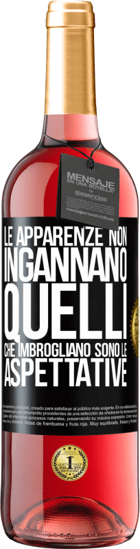 29,95 € | Vino rosato Edizione ROSÉ Le apparenze non ingannano. Quelli che imbrogliano sono le aspettative Etichetta Nera. Etichetta personalizzabile Vino giovane Raccogliere 2025 Tempranillo