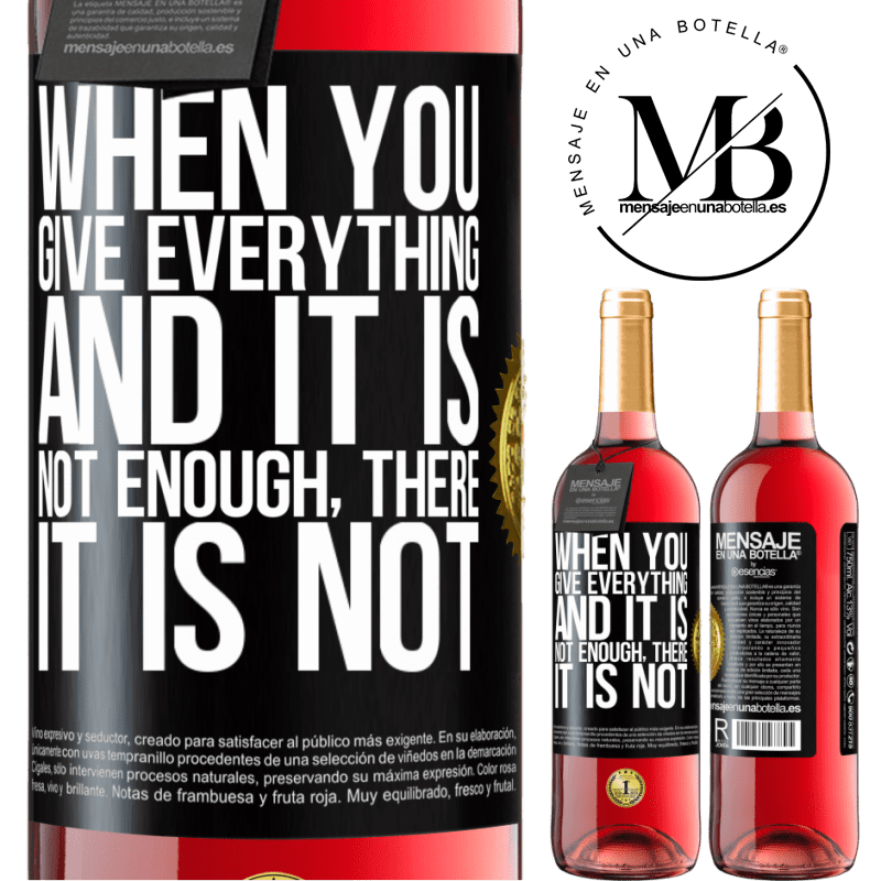 29,95 € Free Shipping | Rosé Wine ROSÉ Edition When you give everything and it is not enough, there it is not Black Label. Customizable label Young wine Harvest 2022 Tempranillo