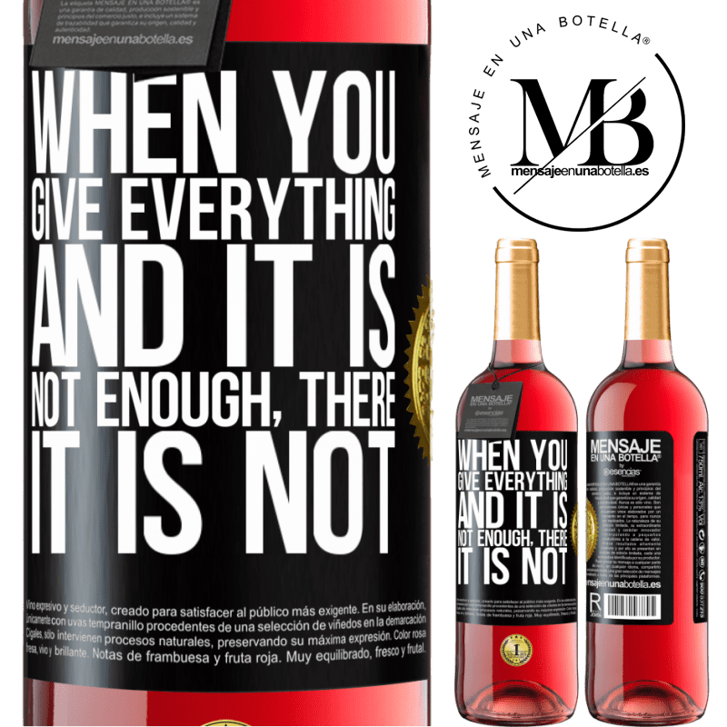 29,95 € Free Shipping | Rosé Wine ROSÉ Edition When you give everything and it is not enough, there it is not Black Label. Customizable label Young wine Harvest 2023 Tempranillo